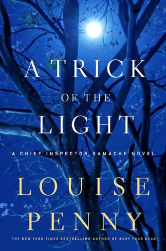Trick of the Light Louise Penny